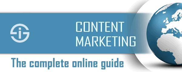 Content marketing: the complete online guide to content marketing success