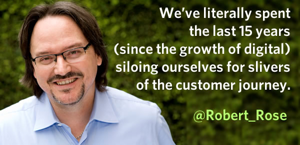 Robert Rose on the customer journey and silos