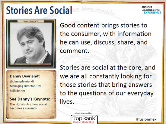 Danny Devriendt Content Marketing Conference Europe 2014 quote in the content marketing eBook by TopRank Online Marketing – via SlideShare