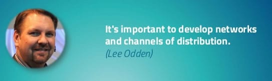 Develop networks and channels of distribution - Lee Odden