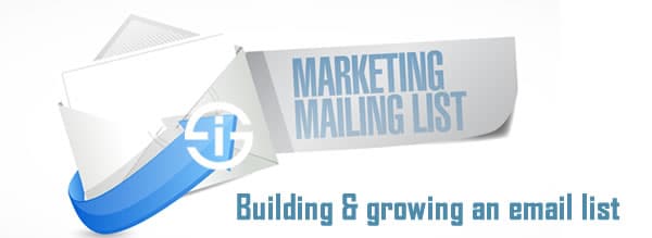 Building and growing an email list