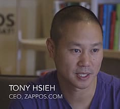 Tony Hsieh – CEO Zappos – source Zappos Insights culture video