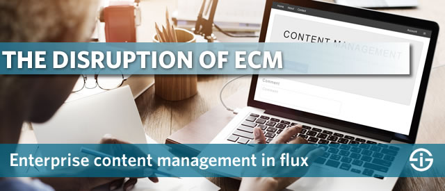 Enterprise content management disruption