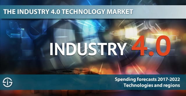 工業 4.0 市場 - 技術和技術支出預測 2017-2022
