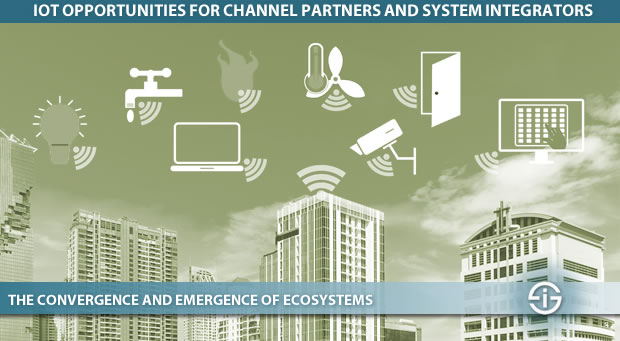IoT opportunities for channel partners and system integrators