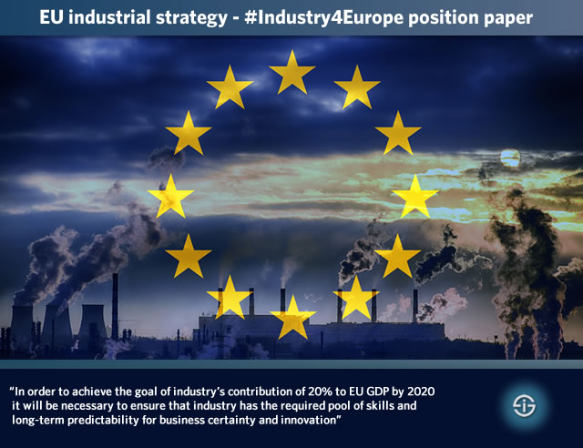 EU industrial strategy - Industry4Europe position paper for an ambitious EU industrial strategy - going further