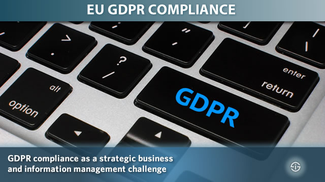 GDPR compliance as a strategic business and information management challenge