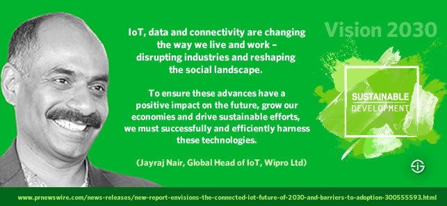IoT data and connectivity driving sustainable efforts quote Jayraj Nair head of IoT Wipro PR Vision 2030 - source - picture source