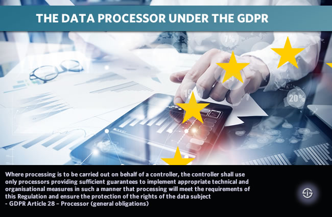 Data processor under GDPR - GDPR Article 28 processor obligation