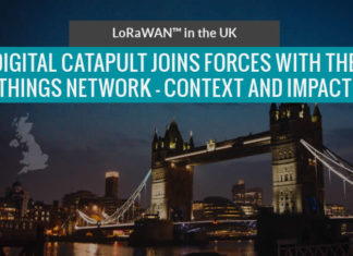 Digital catapult and the things network join forces - impact and context LoRaWAN in the UK