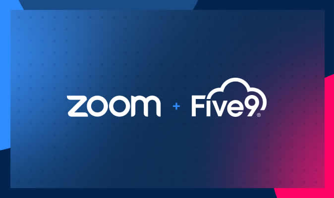 Zoom and Five9