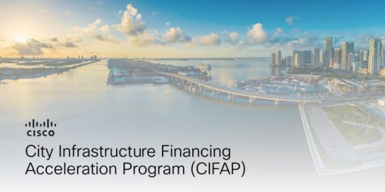 Cisco City Infrastructure Financing Acceleration Program CIFAP