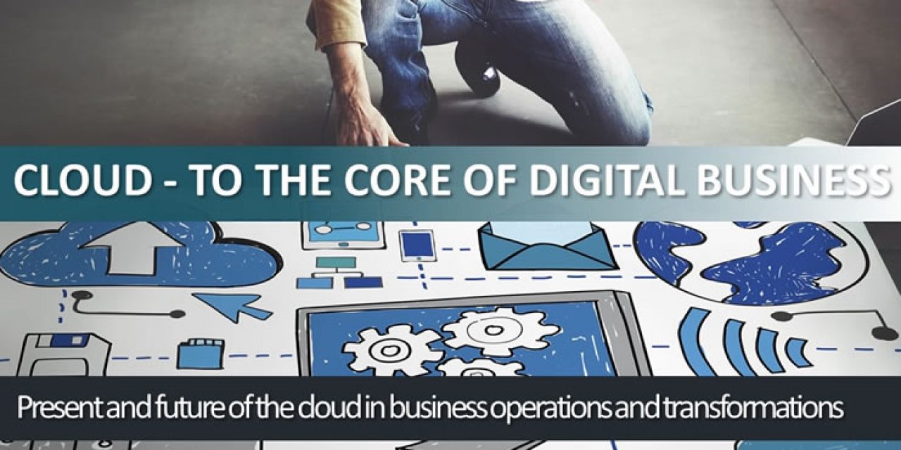 Cloud - to the core of digital business transformation