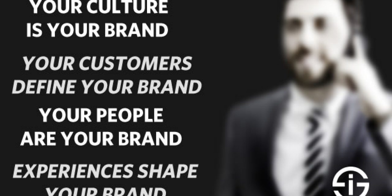 Customers culture people and brand