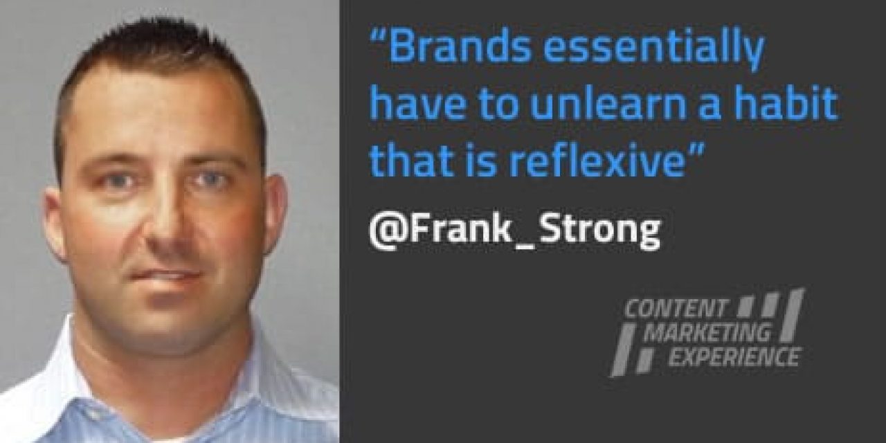 Frank Strong on one of the key challenges for brands