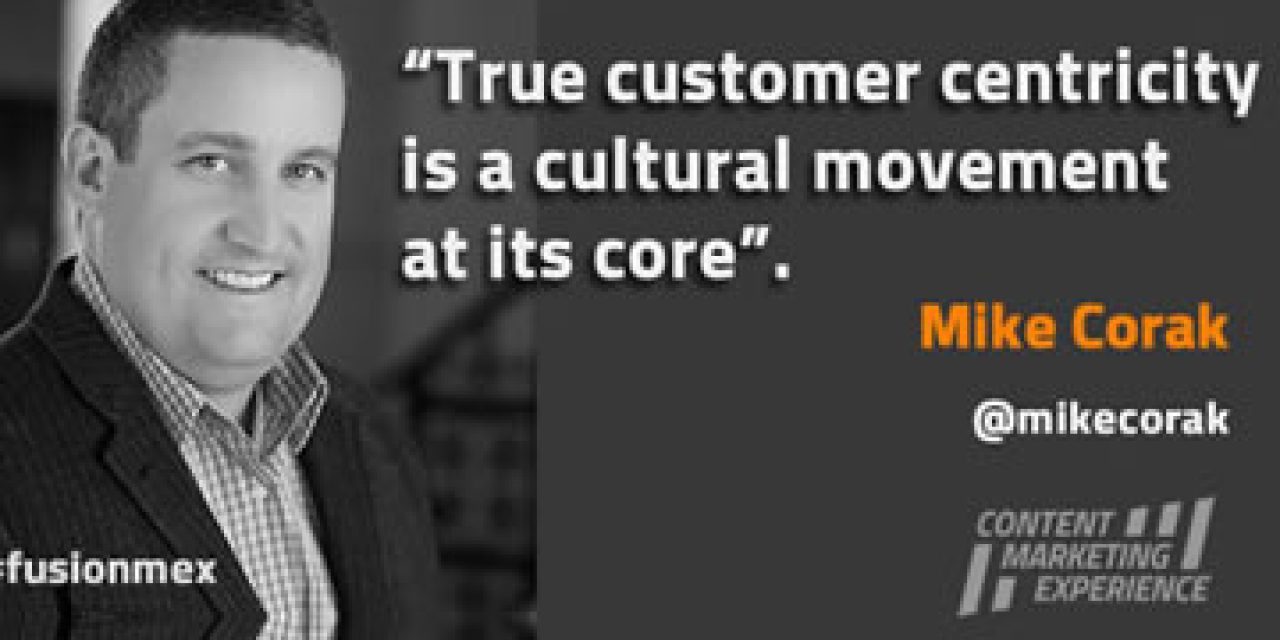 Mike Corak on customer-centricity