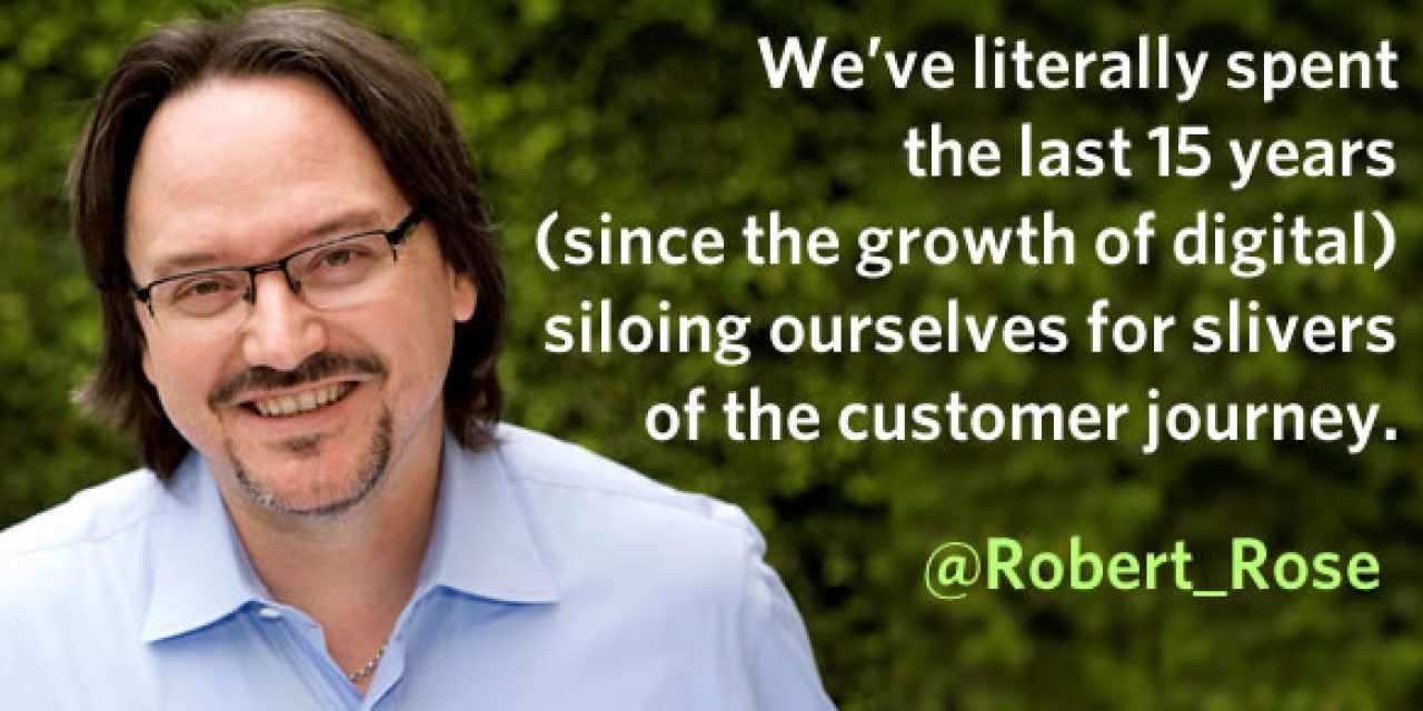 Robert Rose on the customer journey and silos