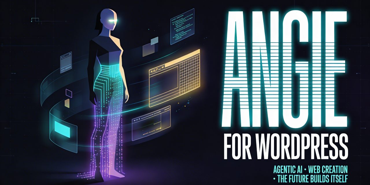 Angie for WordPress agentic AI visualized as a glowing digital figure assembling website UI elements in a cinematic sci-fi st