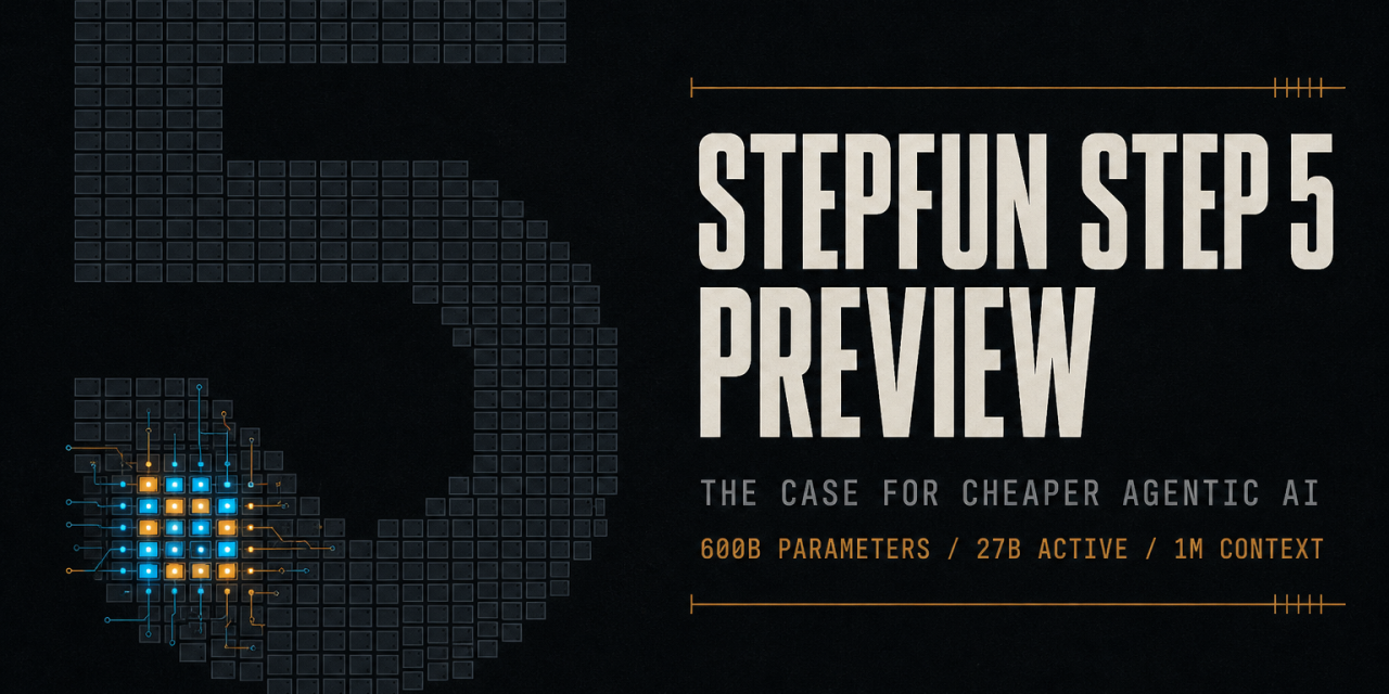 StepFun's Step 5 Preview is a 600B sparse MoE model with 27B active parameters and a 1M token context. Here's what it can do, what it costs, and what to watch before the weights drop.